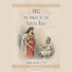 Vril, el poder de la raza venidera, de Edward Bulwer-Lytton