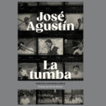 José Agustín, La Tumba